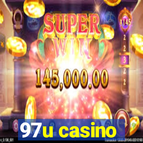97u casino